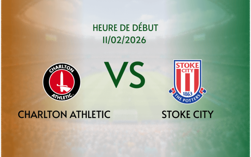 Pronostic Charlton Athletic - Stoke City: les Potters peuvent-ils enchaîner à Valley?